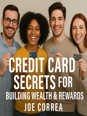 cover image of Credit Card Secrets for Building Wealth & Rewards